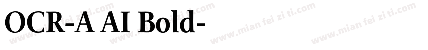 OCR-A AI Bold字体转换